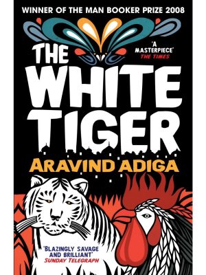 The White Tiger - Aravind Adiga