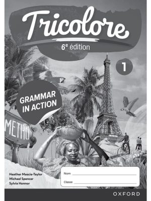 Oxford Tricolore Grammar in Action Workbook 1 (6'th Edition)
