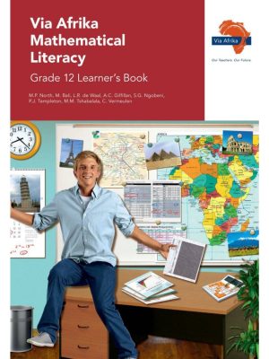 Via Afrika Mathematical Literacy Grade 12 Learner's Book