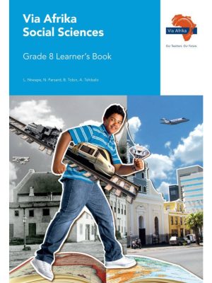 Via Afrika Social Sciences Grade 8 Learner’s Book