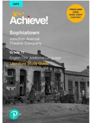 X-kit Achieve! Literature Study Guide: Sophiatown