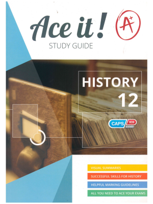 Ace it! History Study Guide Grade 12