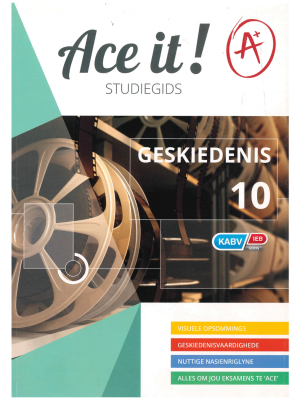 Ace it! Studiegids Geskiedenis Graad 10