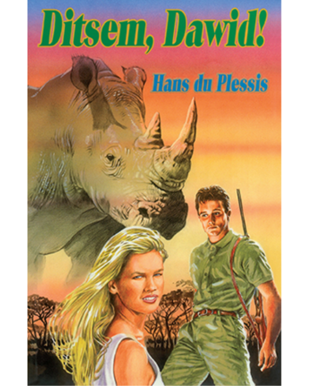 Ditsem, Dawid! - Hans du Plessis